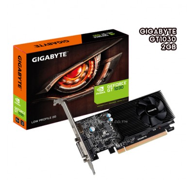 VGA (การ์ดแสดงผล) GIGABYTE GT1030 LOW PROFILE 2GB D5 64BIT 3Y